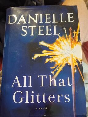 Danielle Steel - All That Glitters Hardcover (LIKE NEW)